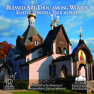 Choral Concert: PaTRAM Institute Singers - BORTNIANSKY, D.S. / KASTALSKY, A. / RACHMANINOV, S. / TOLSTIAKOV, N. (Blessed Art Thou Among Women)