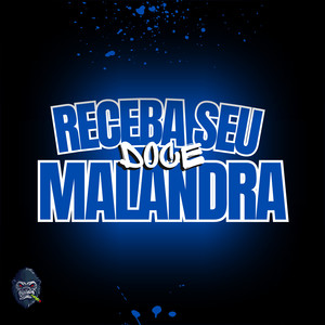 Receba seu doce Malandra (Explicit)