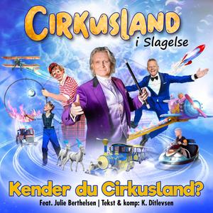 Kender du Cirkusland? (feat. Julie Berthelsen)