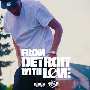 FROM DETROIT WITH LOVE (Explicit)