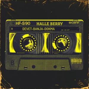 Halle Berry (feat. Banja & Dokma) [Explicit]