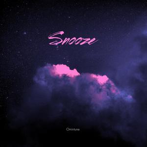 Snooze (Explicit)