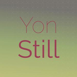 Yon Still