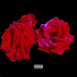 Roses (Explicit)