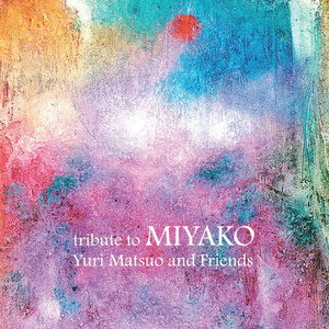 Tribute to Miyako