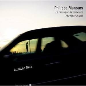 Manoury: La Musique de chambre