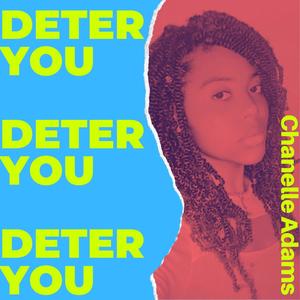 Deter You(Don't Let Them)