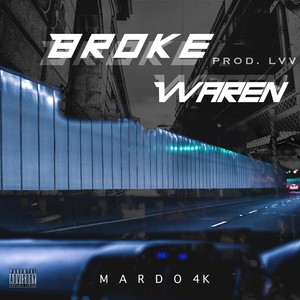 Broke Waren (Explicit)