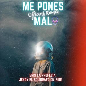 Me Pones Mal (feat. Jexdy) [Remix]