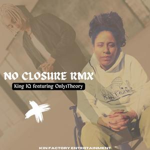 No Closure RMX (feat. Only1 THEORY) (Explicit)