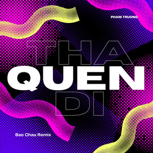 Thà Quên Đi (Remix)