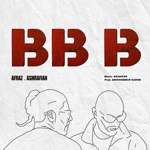BB B (feat. Ashrafian) (Explicit)