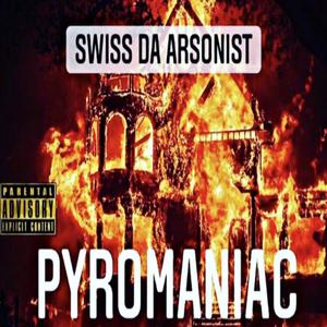 Pyromaniac (Explicit)