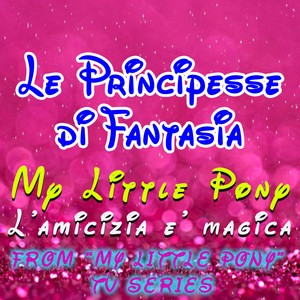 My Little Pony - L'amicizia è magica