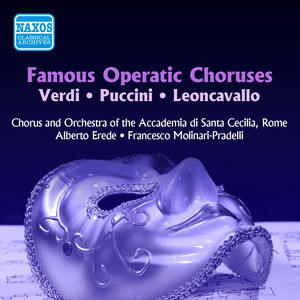 FAMOUS OPERATIC CHORUSES (Accademia di Santa Cecilia, Rome) [1955]