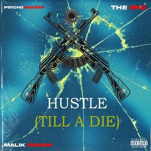 Hustle (Till A Die) [Explicit]