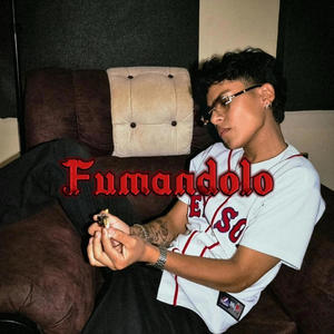 FUMANDOLO (Freestyle) [Explicit]