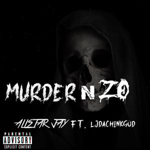 Murder N Zo (feat. Ljdachinkgod) [Explicit]