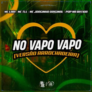 No Vapo Vapo (Versão Arrochadeira|Explicit)