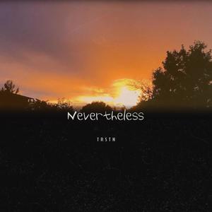 Nevertheless (Explicit)