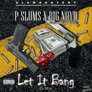 Let It Bang (feat. Big Noyd) [Explicit]