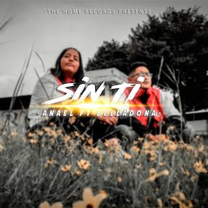 Sin Ti (feat. Belladona)