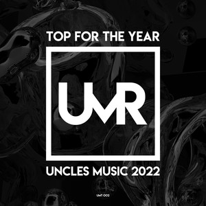 Top for the Year Uncles Music 2022