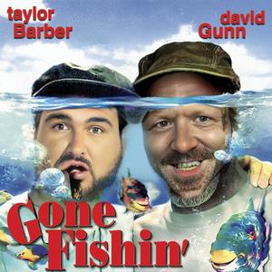 Gone Fishin' (Explicit)