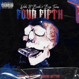 Four Fifth (feat. Big Twins|Explicit)