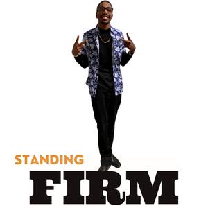 Standing Firm
