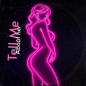 Tell me, about her (feat. Xizt, HoodTrapJerk & adamxyz)