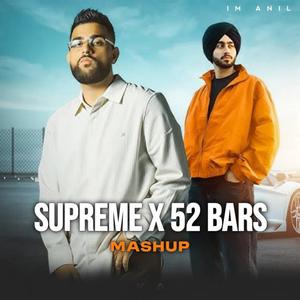 Supreme X 52 Bars (feat. Im Anil)