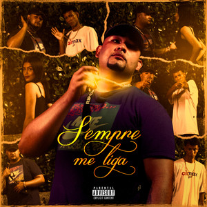 Sempre Me Liga (Explicit)