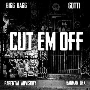 Cut Em Off (Explicit)