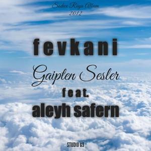 Gaipten Sesler (feat. Aleyh Safern) [Explicit]