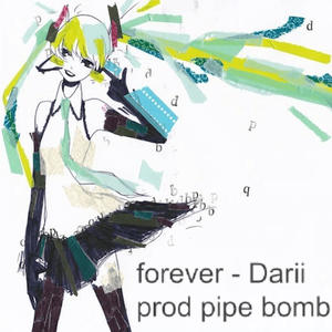 forever (feat. DaRii) (Explicit)