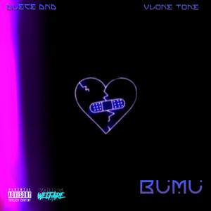 B.U.M.U(feat. VLONE TONE) (Explicit)