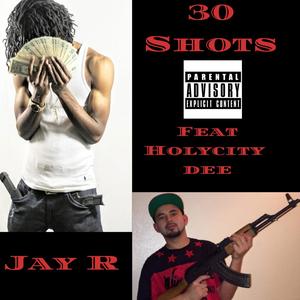 30 Shotss (feat. Holycitydee) [Explicit]