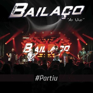 Grupo Bailaço - Nós Balança Mas Não Deita(Ao Vivo)