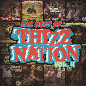 The Best Of... Thizz Nation, Vol. 4