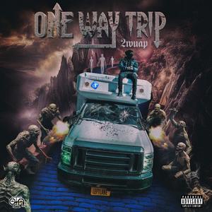 One Way Trip (Explicit)