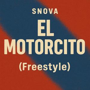 El motorcito (Freestyle)