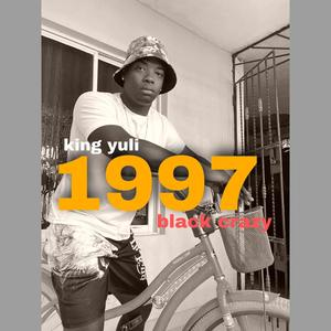 1997 (feat. black crazy) [Explicit]