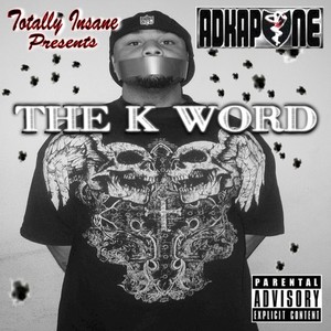 The K Word (Explicit)