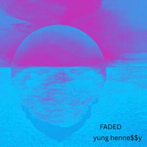 FADED (Explicit)