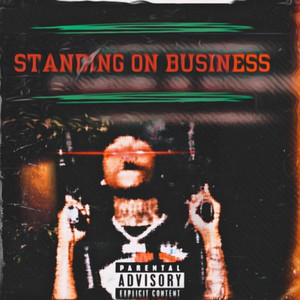 Standing On Business (Explicit)