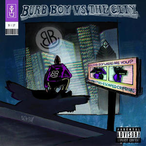 Burb Boy Vs. The City (Explicit)