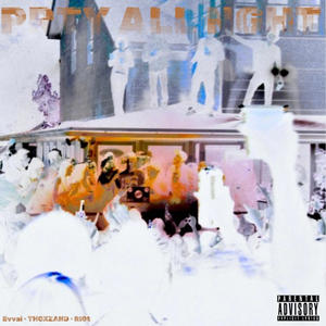 PRTY ALL NGHT (feat. THOXZAND & R!0t) (Explicit)