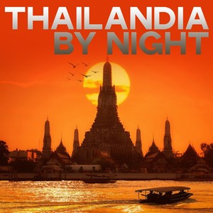 Thailandia by Night (Music Selection From Thai Nights)