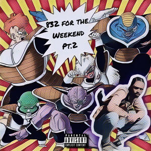 832 For The Weekend 2 (Explicit)